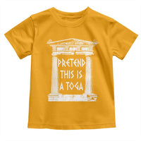 Greek Pride Toddler T Shirt Pretend This Is A Toga Party