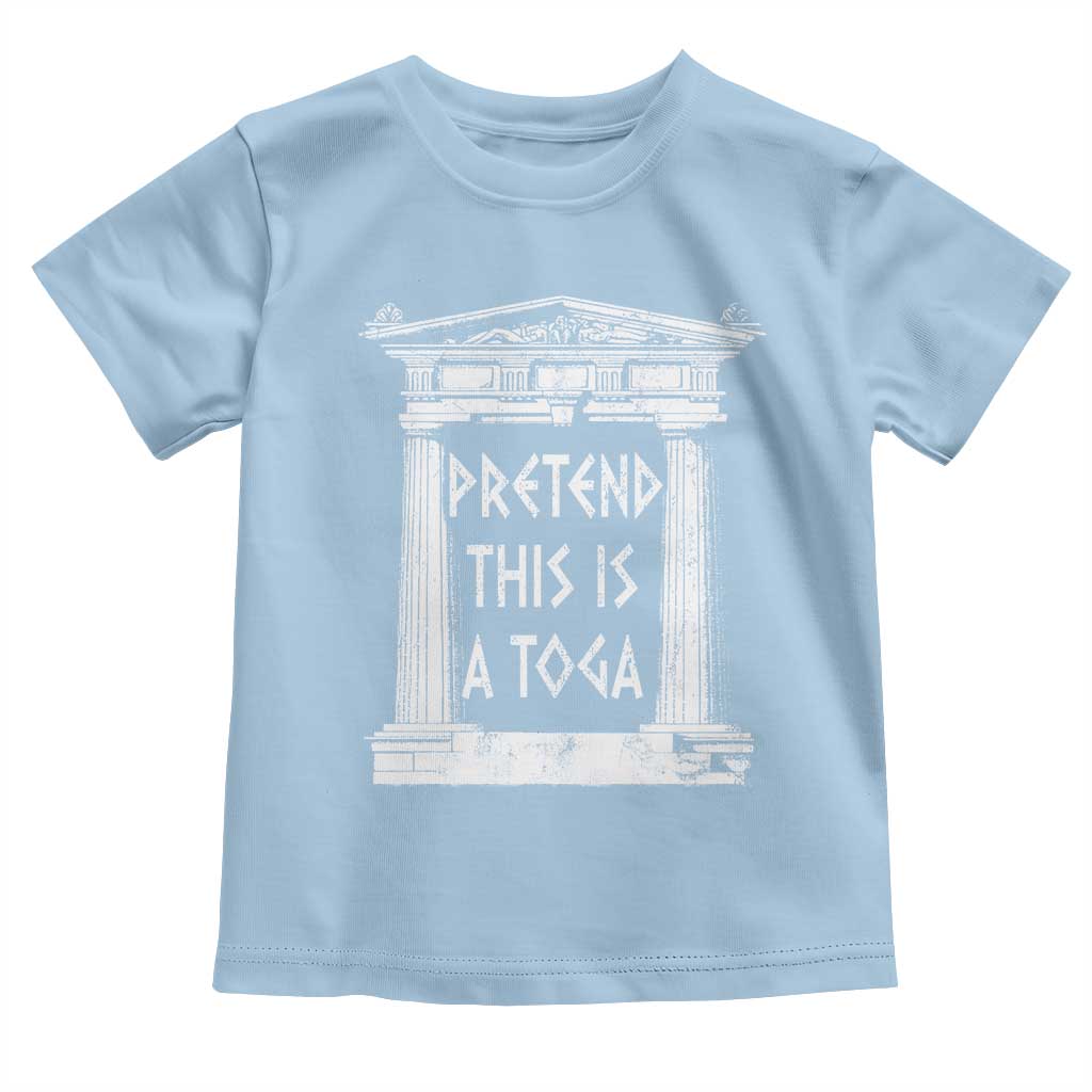 Greek Pride Toddler T Shirt Pretend This Is A Toga Party