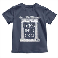 Greek Pride Toddler T Shirt Pretend This Is A Toga Party