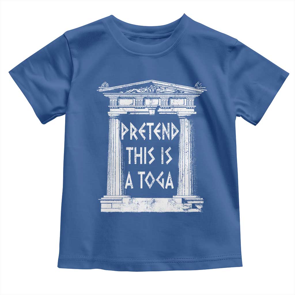 Greek Pride Toddler T Shirt Pretend This Is A Toga Party