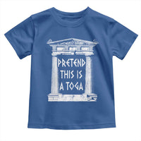 Greek Pride Toddler T Shirt Pretend This Is A Toga Party