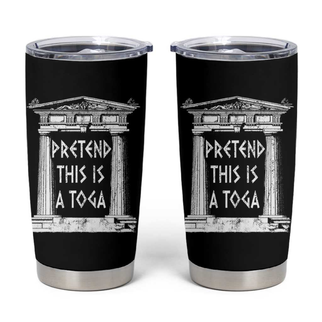 Greek Pride Tumbler Cup Pretend This Is A Toga Party