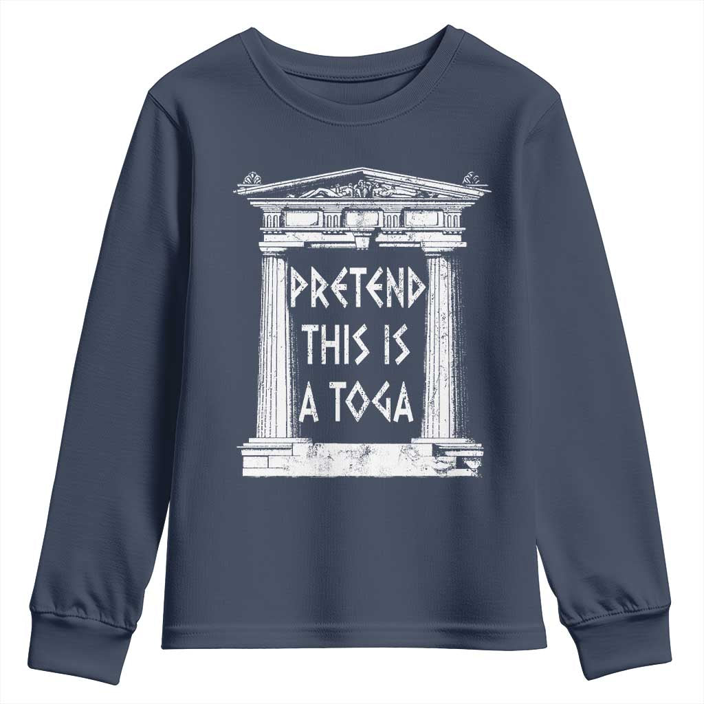 Greek Pride Youth Sweatshirt Pretend This Is A Toga Party