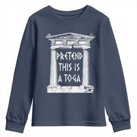 Greek Pride Youth Sweatshirt Pretend This Is A Toga Party