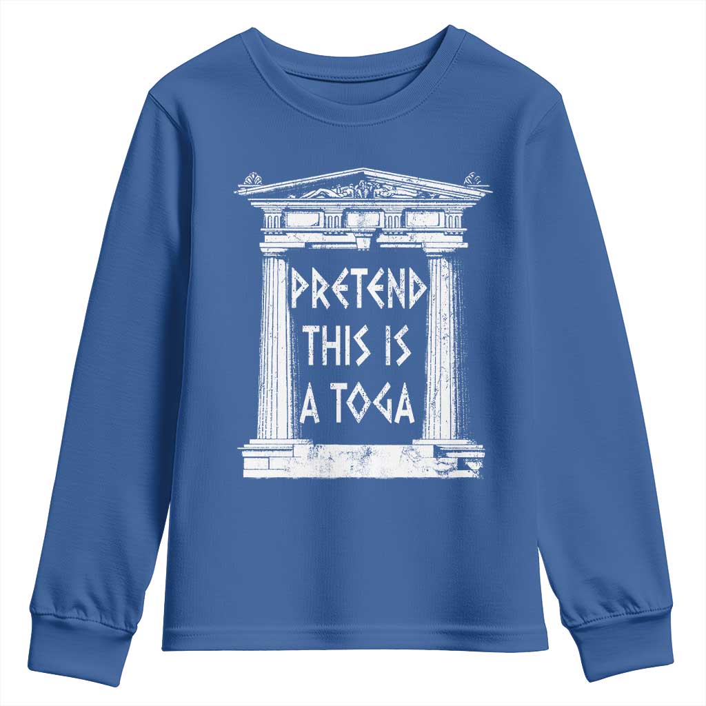 Greek Pride Youth Sweatshirt Pretend This Is A Toga Party