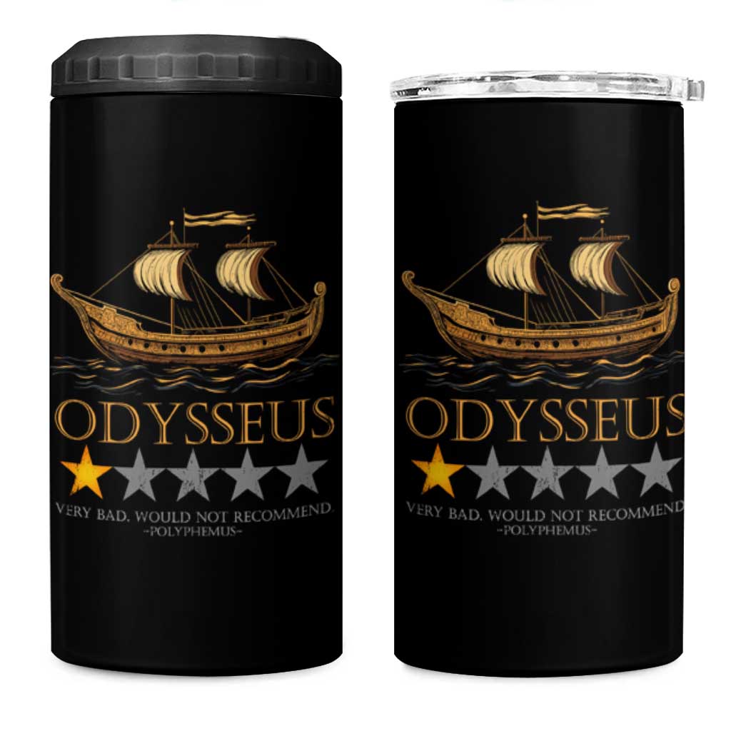 Funny Odysseus 4 in 1 Can Cooler Tumbler Very Bad Not Recommend Ancient Greek Mythology Meme
