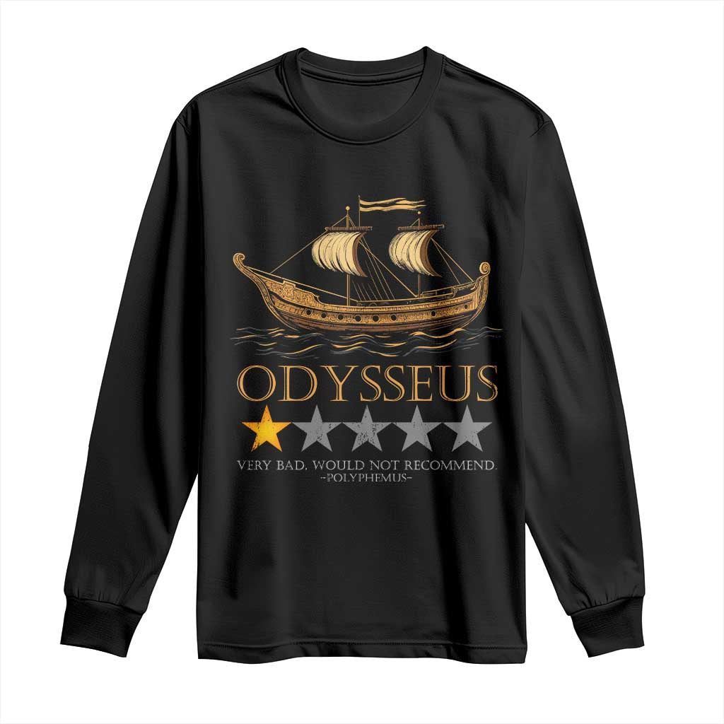 Funny Odysseus Long Sleeve Shirt Very Bad Not Recommend Ancient Greek Mythology Meme