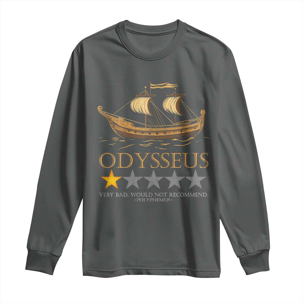 Funny Odysseus Long Sleeve Shirt Very Bad Not Recommend Ancient Greek Mythology Meme