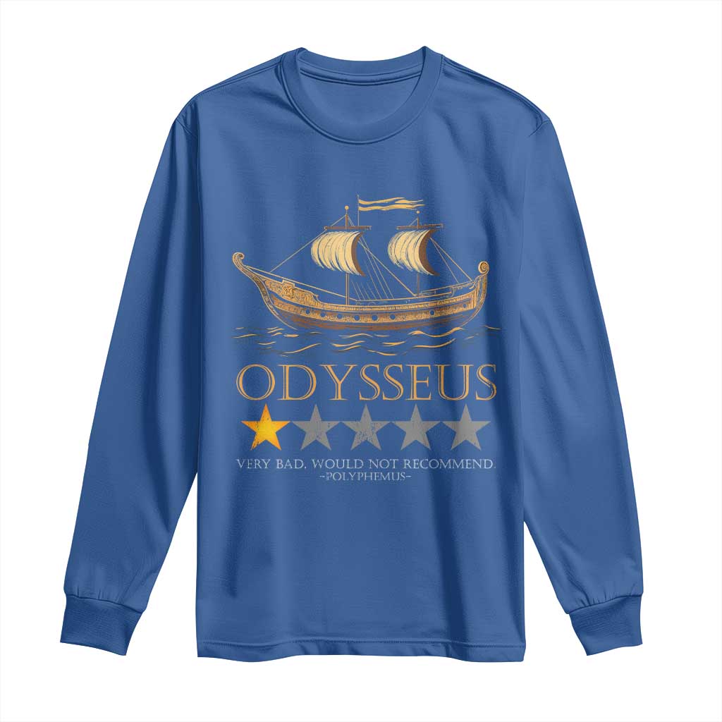 Funny Odysseus Long Sleeve Shirt Very Bad Not Recommend Ancient Greek Mythology Meme