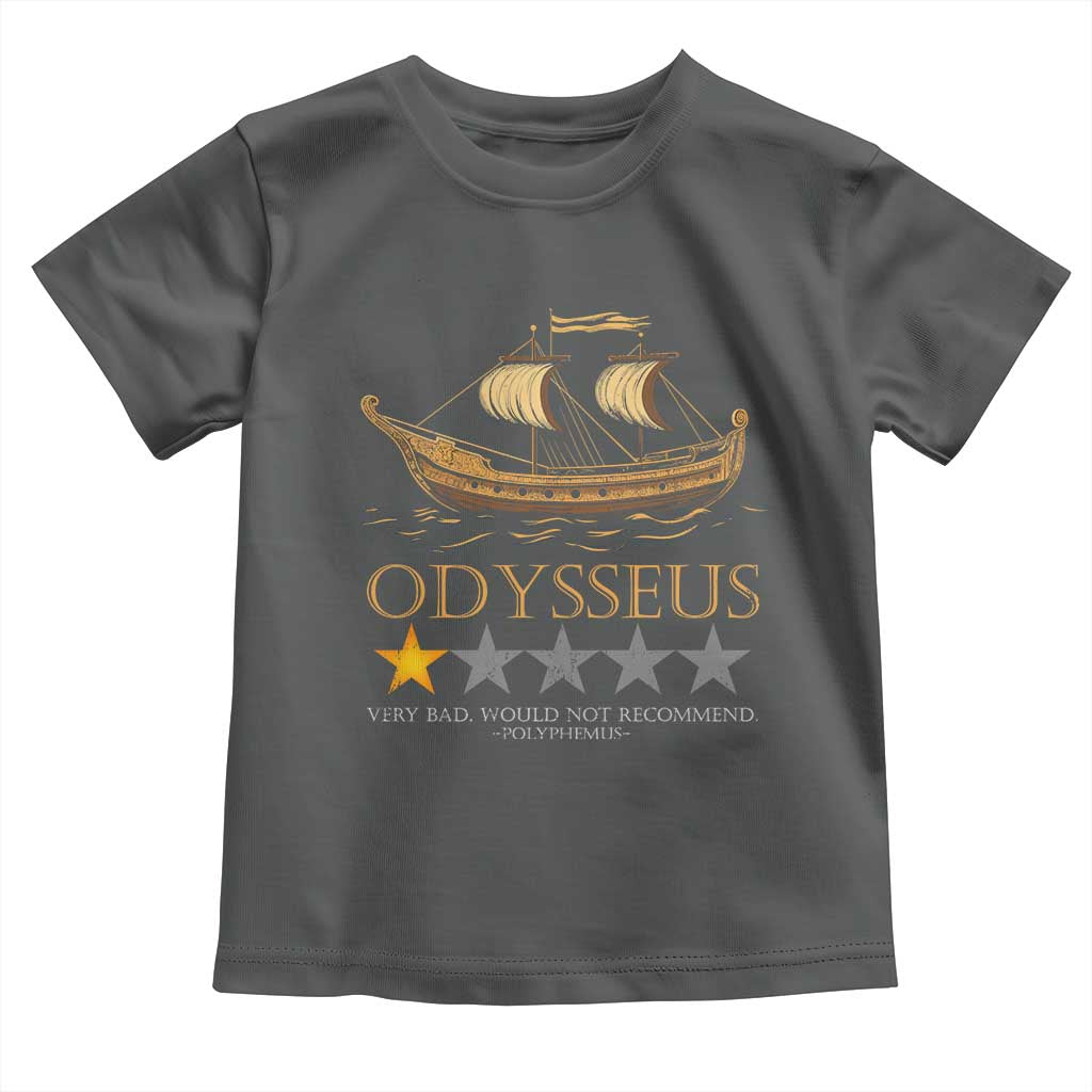 Funny Odysseus Toddler T Shirt Very Bad Not Recommend Ancient Greek Mythology Meme