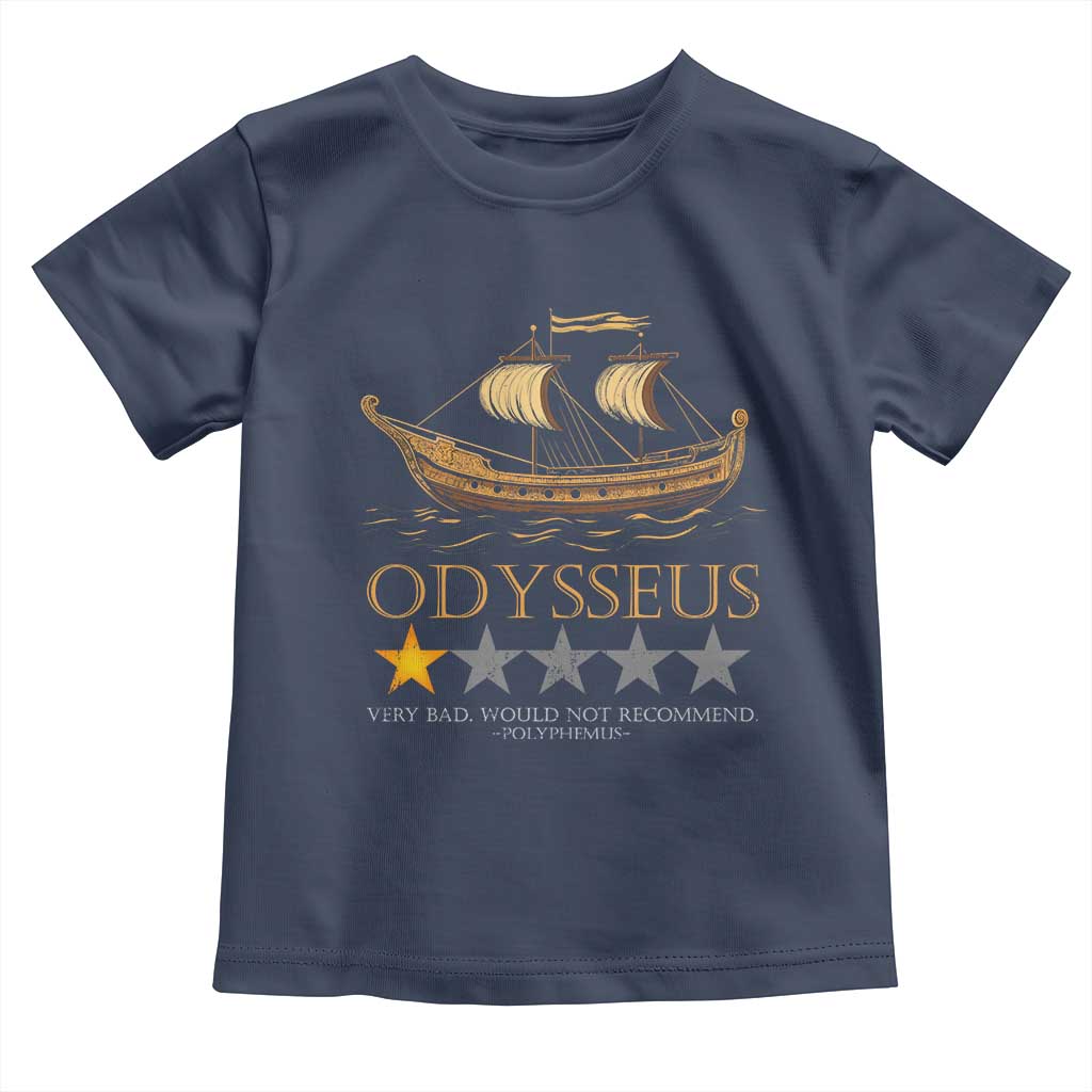 Funny Odysseus Toddler T Shirt Very Bad Not Recommend Ancient Greek Mythology Meme