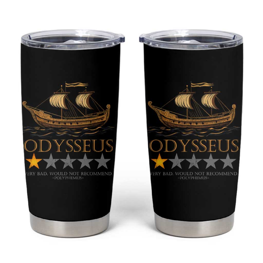 Funny Odysseus Tumbler Cup Very Bad Not Recommend Ancient Greek Mythology Meme