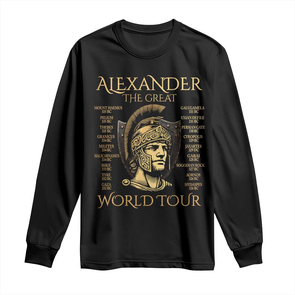 Funny Alexander The Great World Tour Long Sleeve Shirt Ancient Greek History