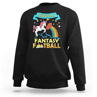 Funny I Suck At Fantasy Football Sweatshirt Unicorn Rainbow Loser - Wonder Print Shop