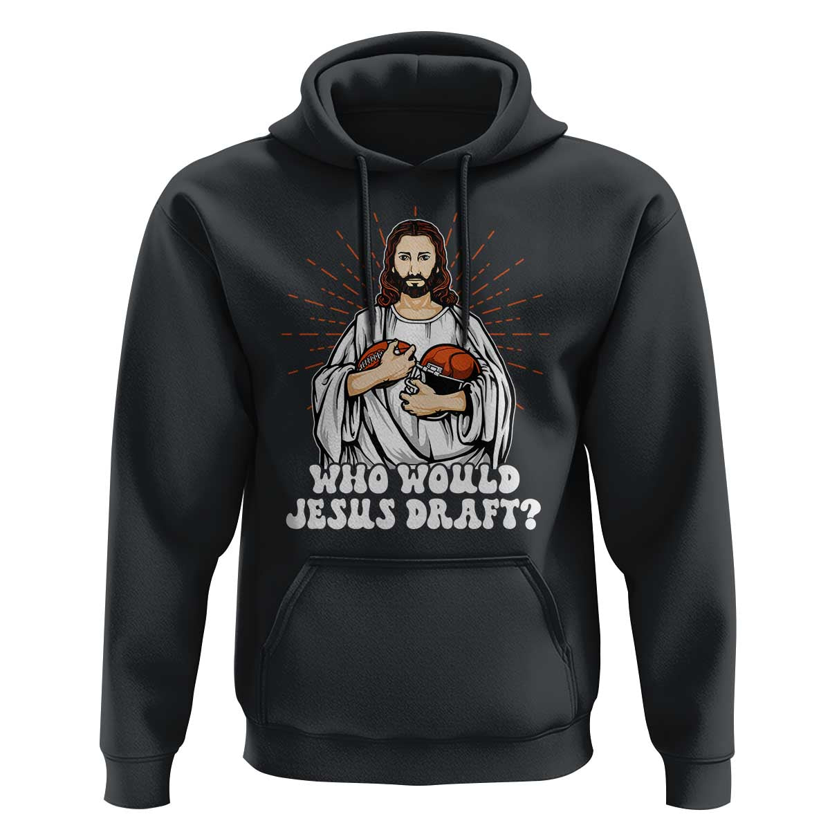 Funny Fantasy Football Hoodie Who Would Jesus Draft - Wonder Print Shop