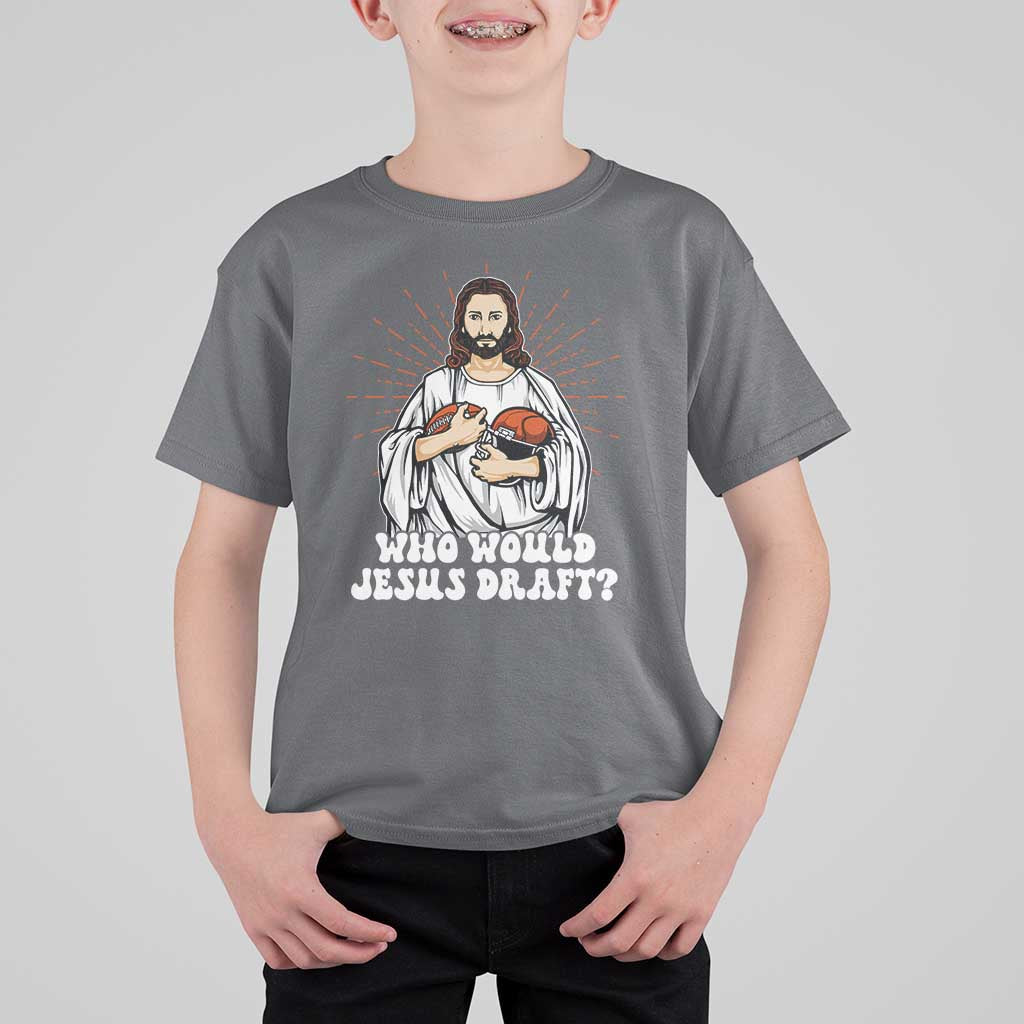 Funny Fantasy Football T Shirt For Kid Who Would Jesus Draft - Wonder Print Shop