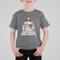 Funny Fantasy Football T Shirt For Kid Who Would Jesus Draft - Wonder Print Shop