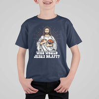 Funny Fantasy Football T Shirt For Kid Who Would Jesus Draft - Wonder Print Shop