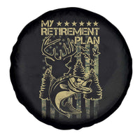 Funny My Retirement Plan Hunting Fishing Spare Tire Cover