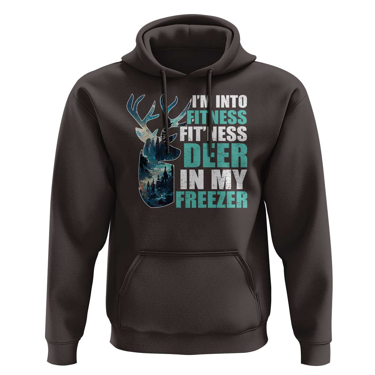 Funny Hunting Hoodie I'm Into Fitness Fit'Ness Deer In My Freezer Deer - Wonder Print Shop