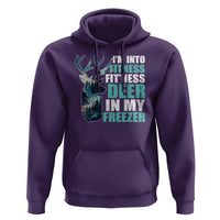 Funny Hunting Hoodie I'm Into Fitness Fit'Ness Deer In My Freezer Deer - Wonder Print Shop