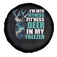 Funny Hunting Spare Tire Cover I'm Into Fitness Fit'Ness Deer In My Freezer Deer