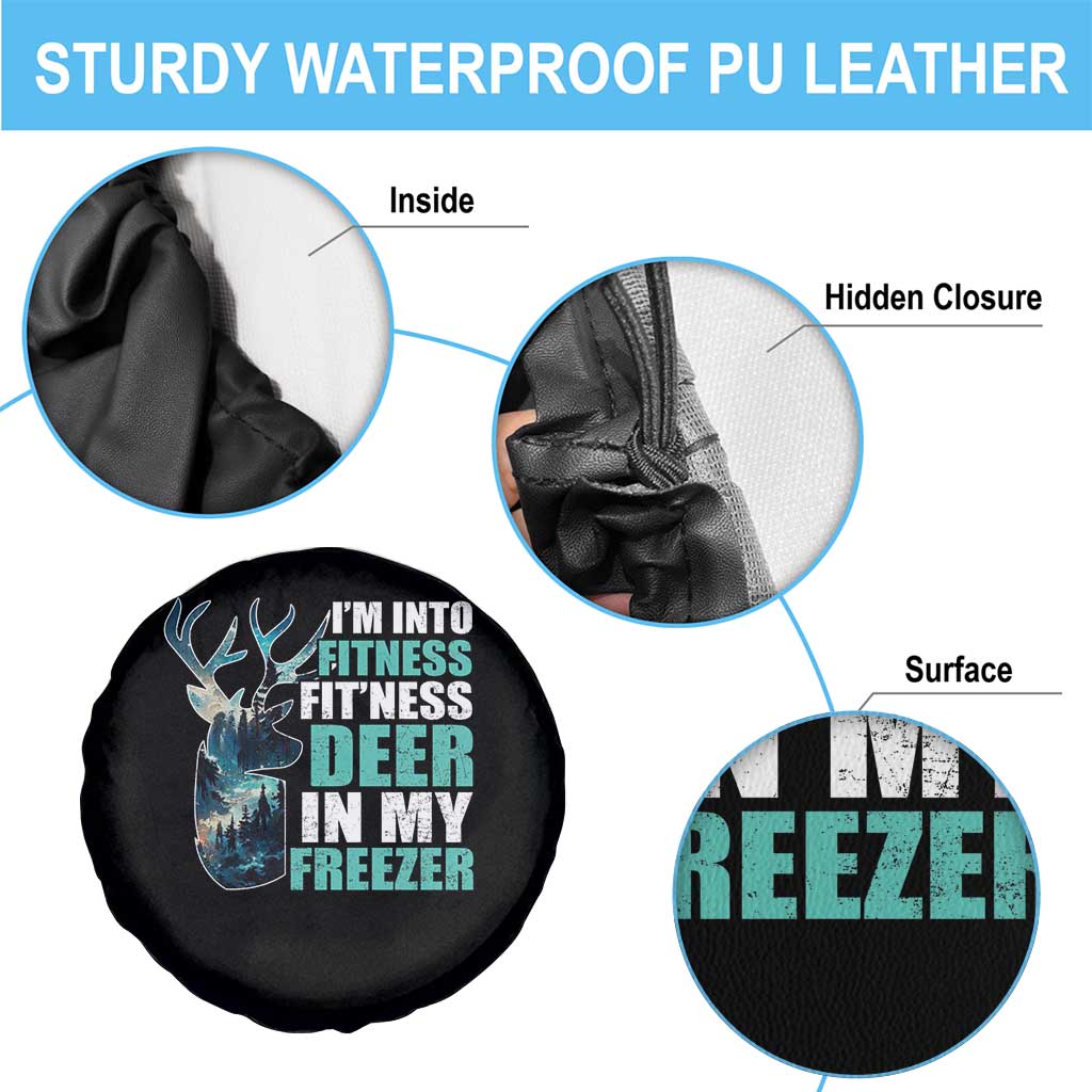 Funny Hunting Spare Tire Cover I'm Into Fitness Fit'Ness Deer In My Freezer Deer