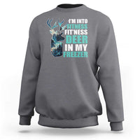 Funny Hunting Sweatshirt I'm Into Fitness Fit'Ness Deer In My Freezer Deer - Wonder Print Shop