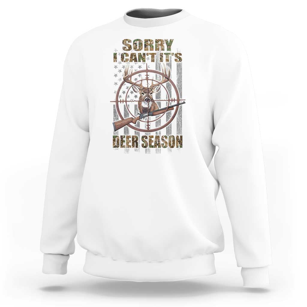 Funny Hunting Sweatshirt Sorry I Can't It's Deer Season - Wonder Print Shop