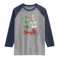 Christmas Cat Raglan Shirt Is This Jolly Enough