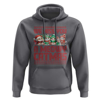 Christmas Cat Hoodie We Hiss You A Meowy Catmas