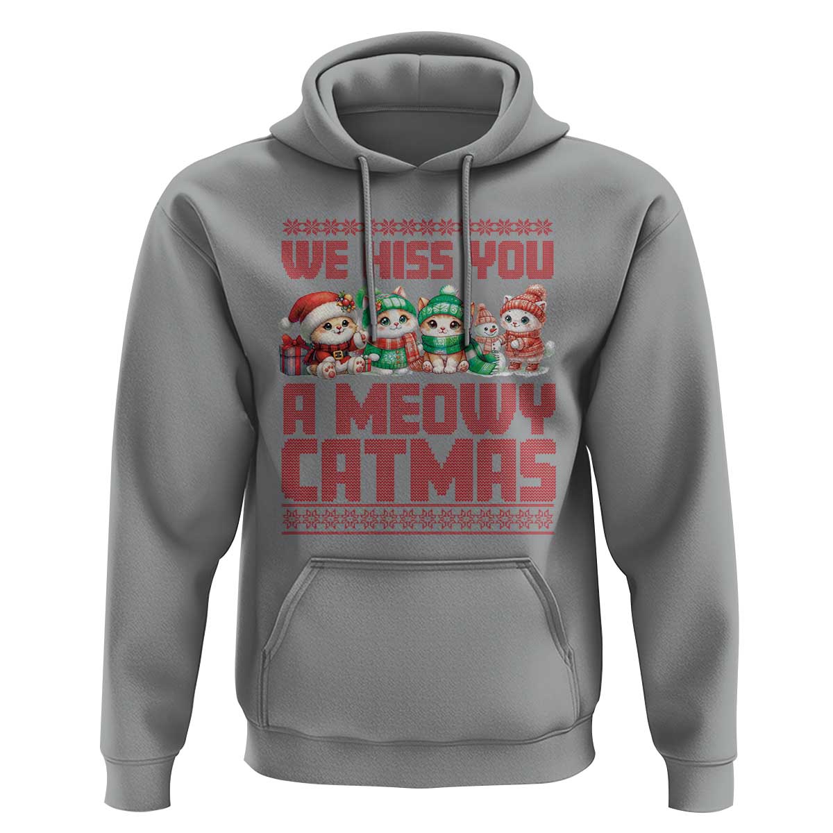 Christmas Cat Hoodie We Hiss You A Meowy Catmas