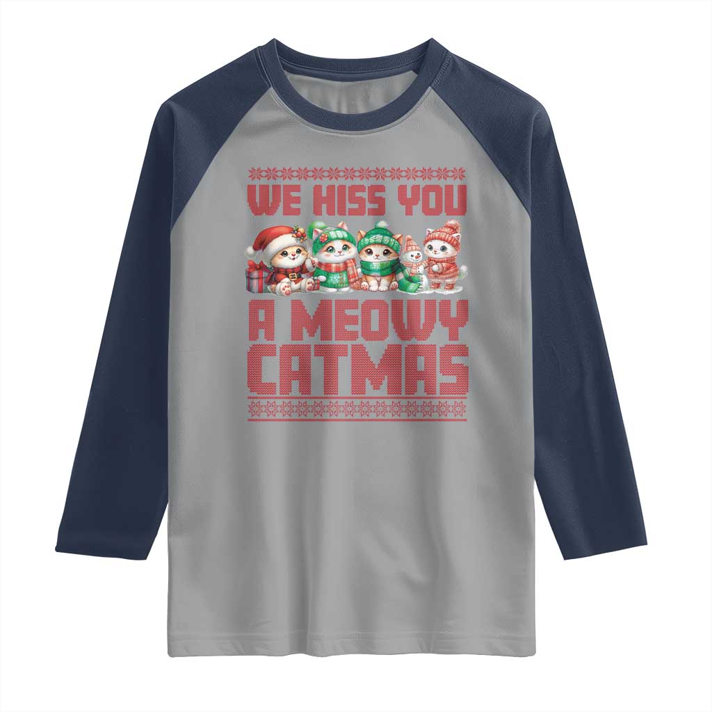 Christmas Cat Raglan Shirt We Hiss You A Meowy Catmas