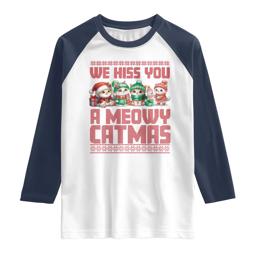Christmas Cat Raglan Shirt We Hiss You A Meowy Catmas