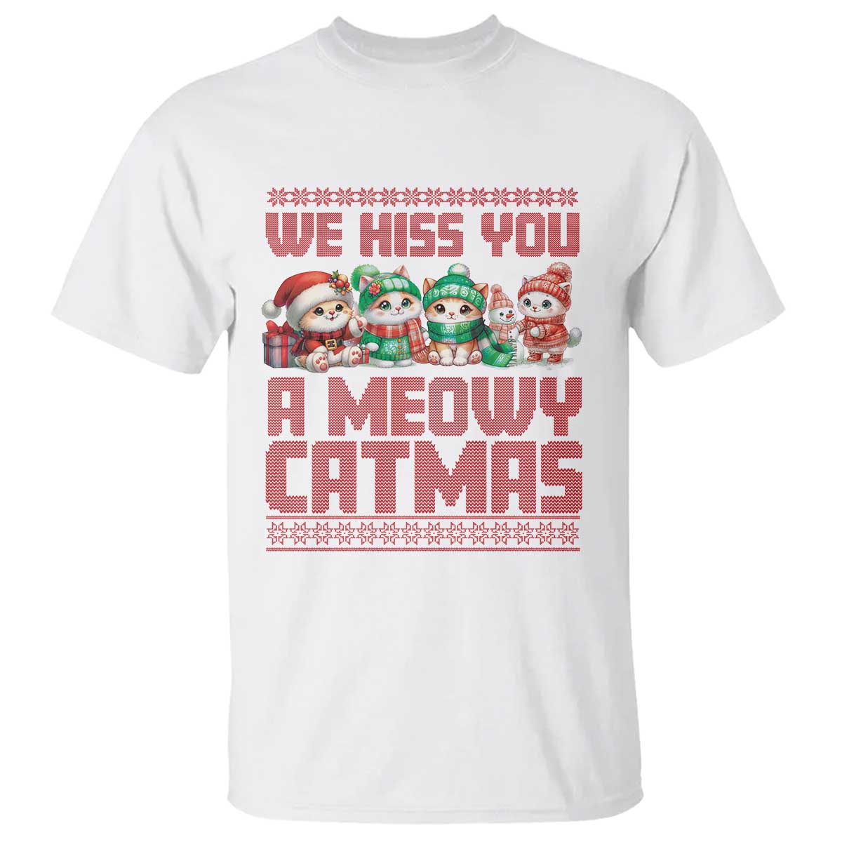 Christmas Cat T Shirt We Hiss You A Meowy Catmas - Wonder Print Shop