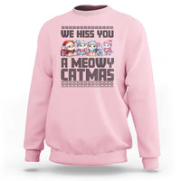 Christmas Cute Cat Sweatshirt We Hiss You A Meowy Catmas - Wonder Print Shop