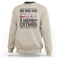 Christmas Cute Cat Sweatshirt We Hiss You A Meowy Catmas - Wonder Print Shop