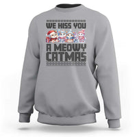 Christmas Cute Cat Sweatshirt We Hiss You A Meowy Catmas - Wonder Print Shop