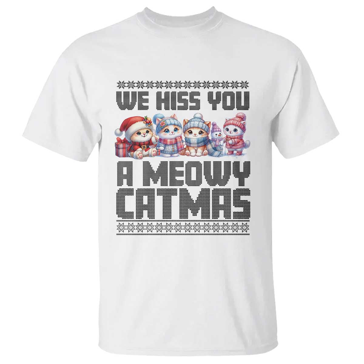 Christmas Cute Cat T Shirt We Hiss You A Meowy Catmas - Wonder Print Shop
