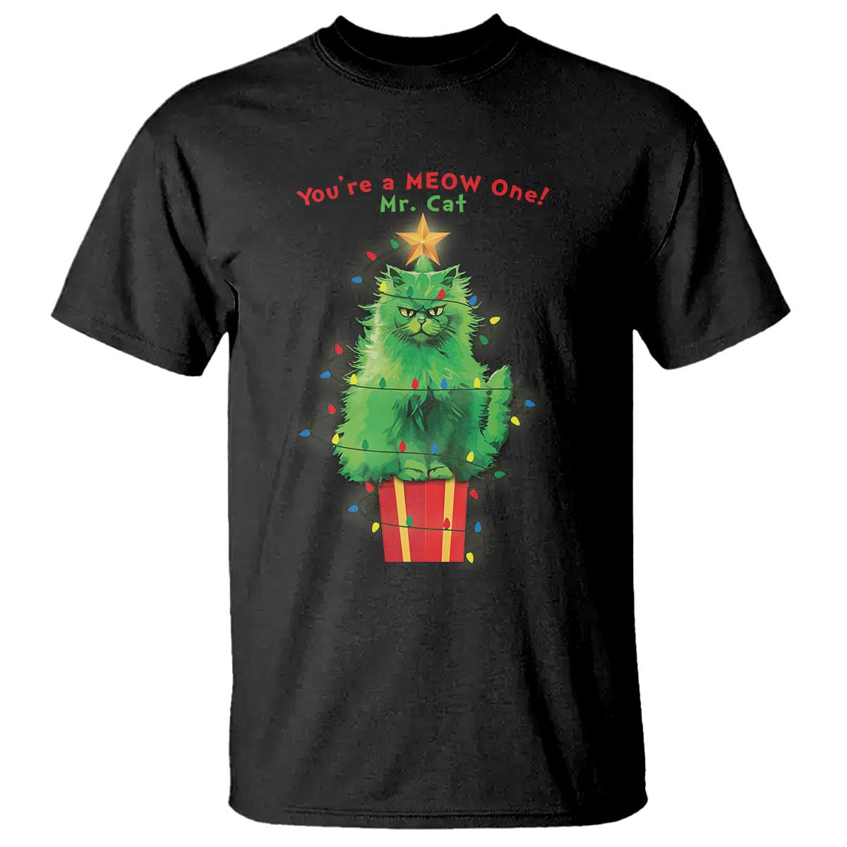 Funny Christmas Cat T Shirt You Are A Meow One Mr. Cat Green Cat - Wonder Print Shop
