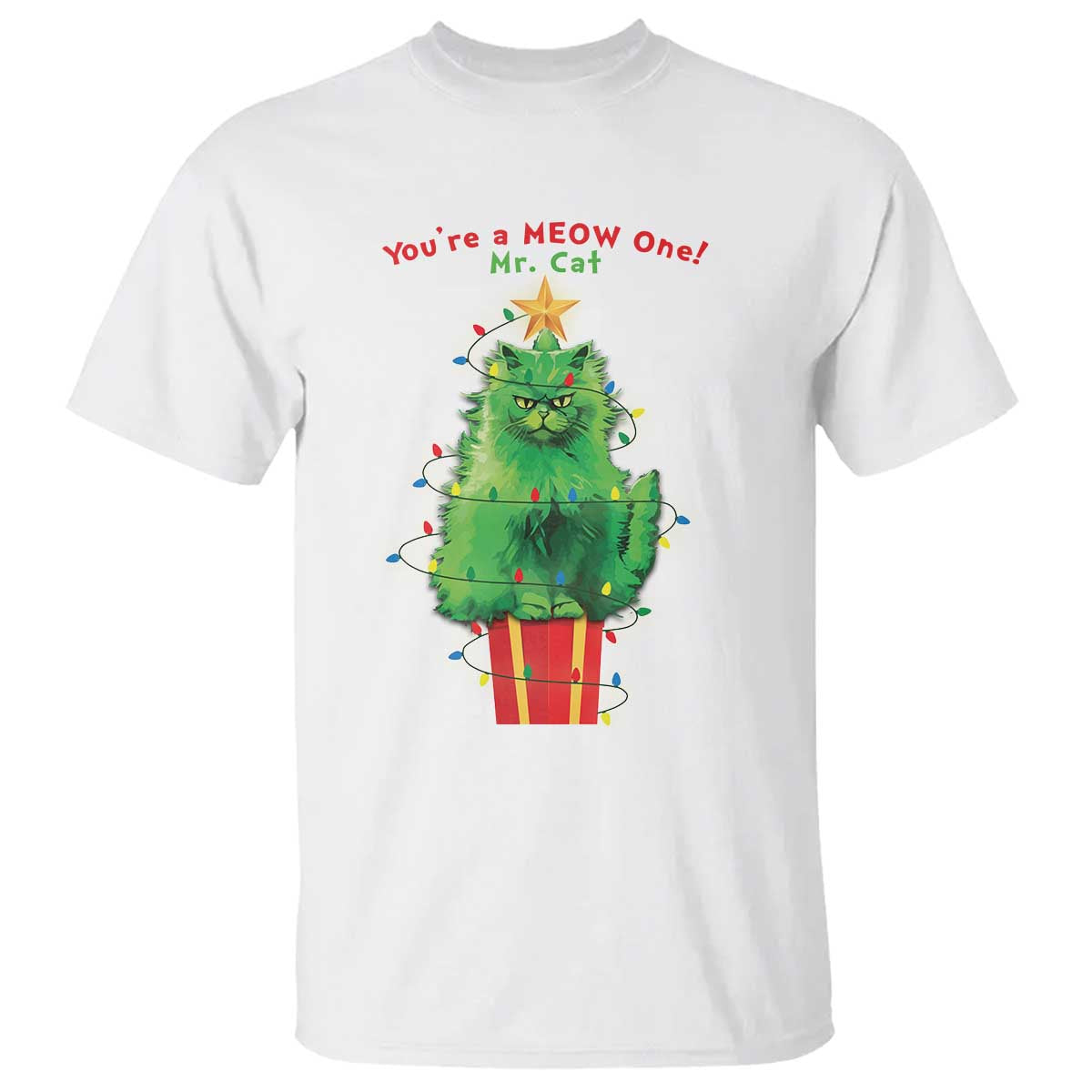 Funny Christmas Cat T Shirt You Are A Meow One Mr. Cat Green Cat - Wonder Print Shop