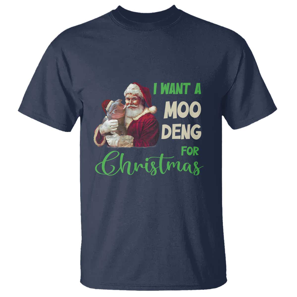 Funny I Want A Moo Deng For Christmas T Shirt - Wonder Print Shop