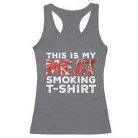 Funny This Is My Meat Smoking Racerback Tank Top Grilling BBQ Lover