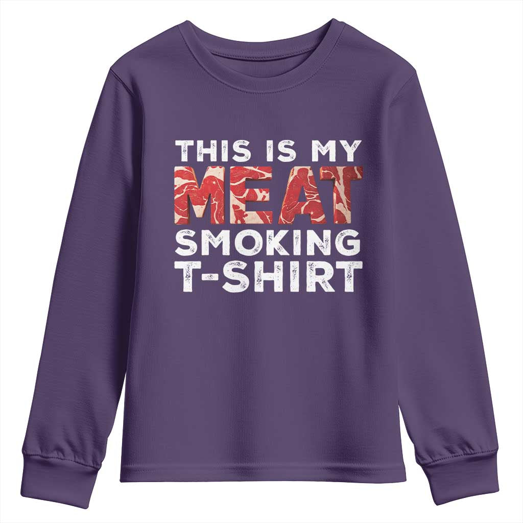 Funny This Is My Meat Smoking Youth Sweatshirt Grilling BBQ Lover