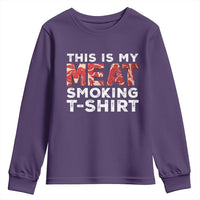 Funny This Is My Meat Smoking Youth Sweatshirt Grilling BBQ Lover