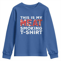 Funny This Is My Meat Smoking Youth Sweatshirt Grilling BBQ Lover