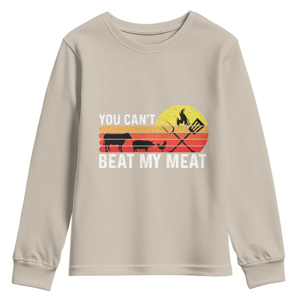 Funny BBQ Grilling Youth Sweatshirt You Can't Beat My Meat