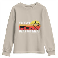 Funny BBQ Grilling Youth Sweatshirt You Can't Beat My Meat
