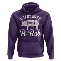 Funny Pitmaster Hoodie Every Butt Loves A Rub