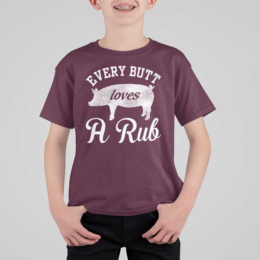 Funny Pitmaster T Shirt For Kid Every Butt Loves A Rub